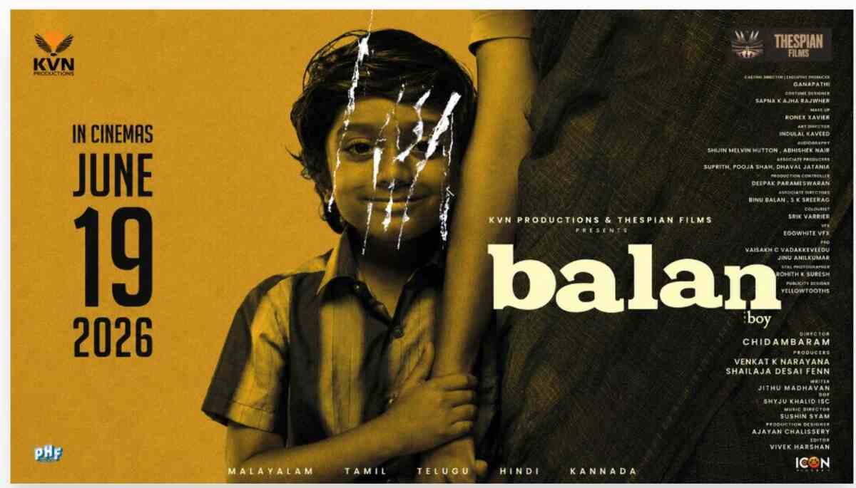 Balan The Boy release date, Balan The Boy pan-India, KVN Productions, Chidambaram new movie, June 19 2026 movie releases, Malayalam pan-India films